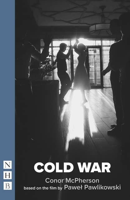 Cold War (NHB Modern Plays): (stage version)