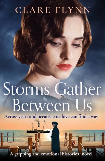 Storms Gather Between Us: A gripping and emotional historical novel