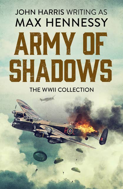Army of Shadows: The WWII Collection