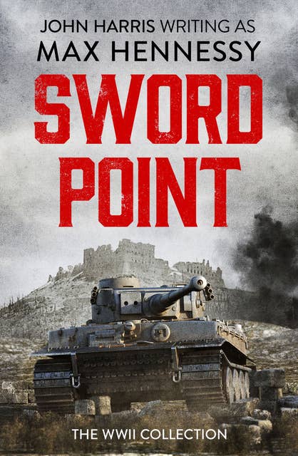 Swordpoint: The WWII Collection