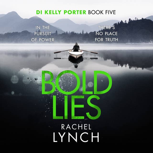 Bold Lies: DI Kelly Porter Book Five
