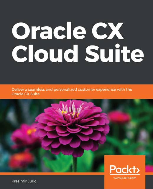 Oracle CX Cloud Suite: Deliver a seamless and personalized customer experience with the Oracle CX Suite