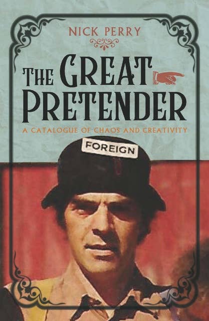 The Great Pretender: A Catalogue of Chaos and Creativity