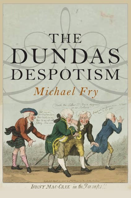 The Dundas Despotism