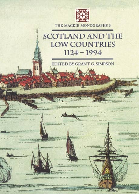 Scotland and the Low Countries 1124–1994