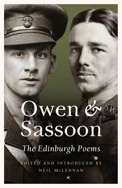 Owen and Sassoon: The Edinburgh Poems