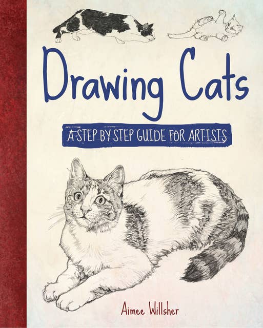 Drawing Cats: A Step-by-Step Guide for Artists