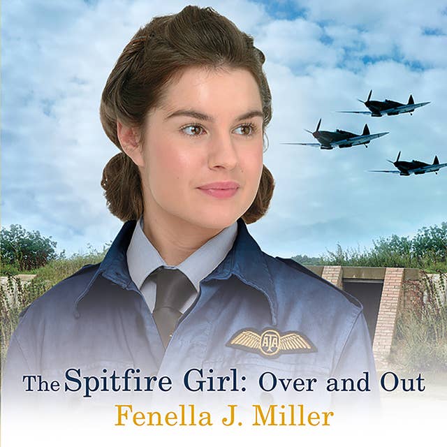 Cover for The Spitfire Girl: Over and Out
