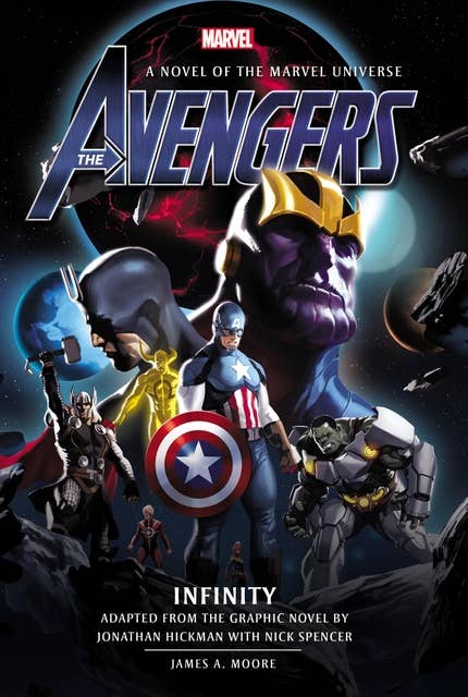 Avengers:: Infinity Prose Novel