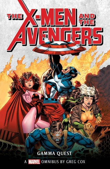 X-Men and the Avengers: Gamma Quest Omnibus: Marvel Classic novels