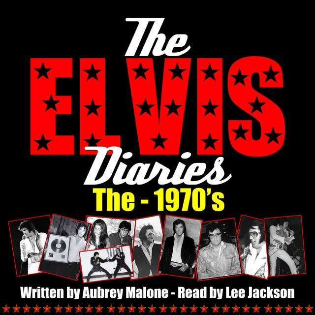 The Elvis Diaries - The 1970's