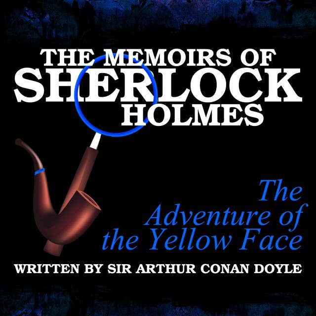 The Memoirs of Sherlock Holmes - The Adventure of the Yellow Face
