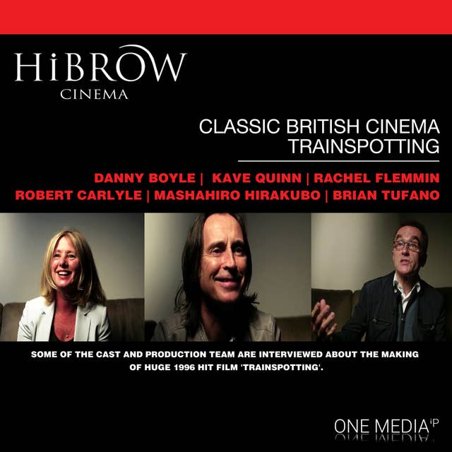 HiBrow: Classic British Cinema – Trainspotting
