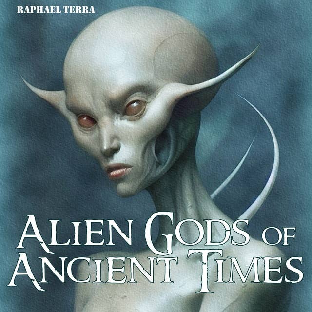 Alien Gods of Ancient Times