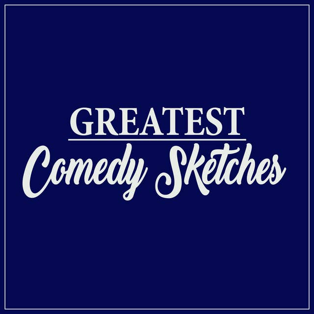 Greatest Comedy Sketches