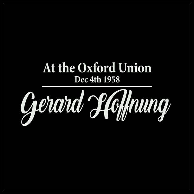 Gerard Hoffnung at the Oxford Union: Dec 4th 1958