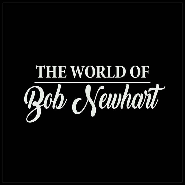 The World of Bob Newhart