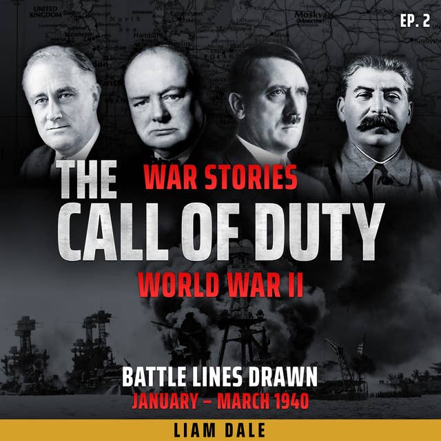 World War II: Ep 2. Battle Lines Drawn: January-March 1940