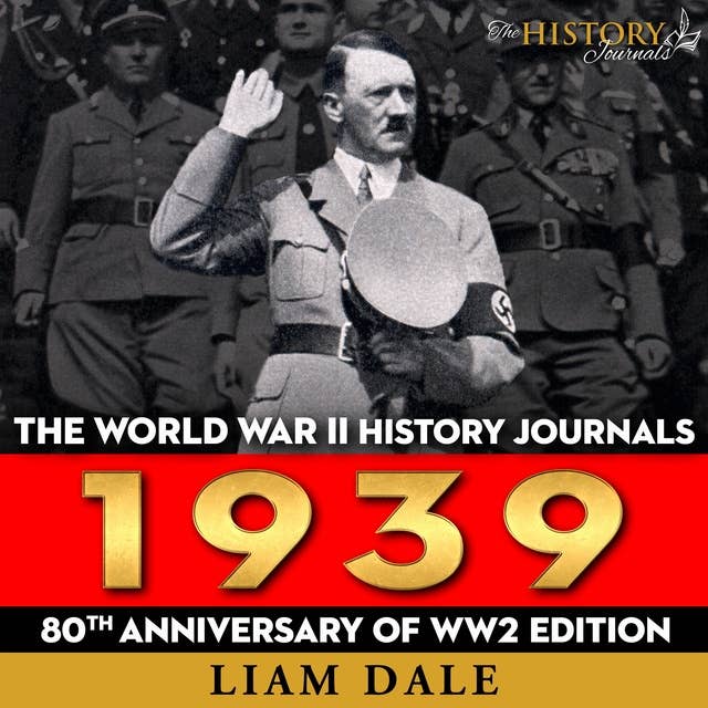 The World War II History Journals: 1939
