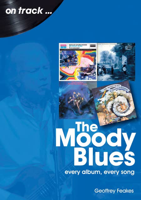 The Moody Blues: Every album, every song