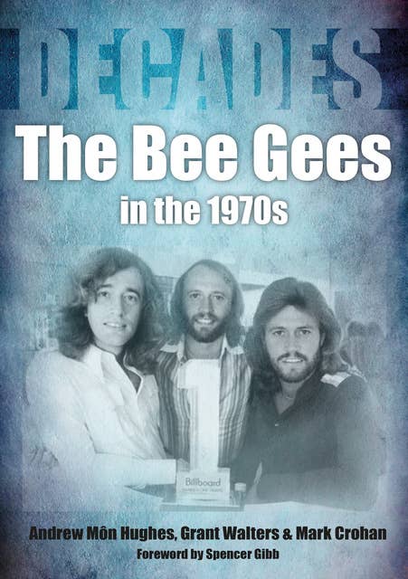 The Bee Gees in the 70s