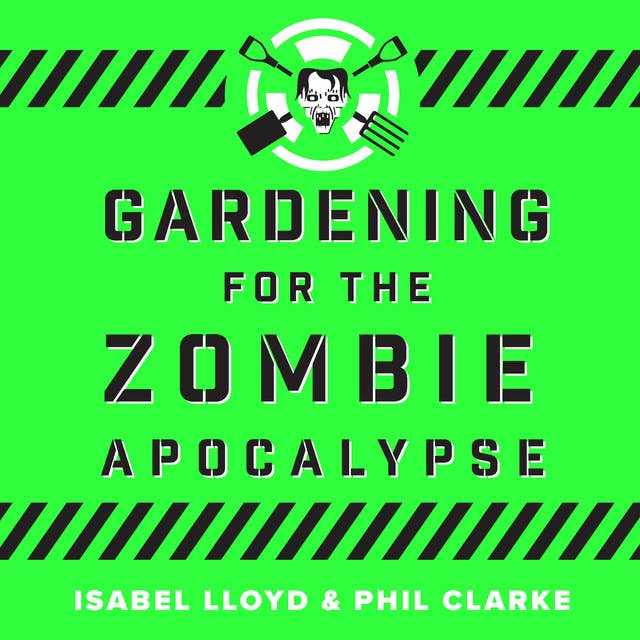 Gardening for the Zombie Apocalypse