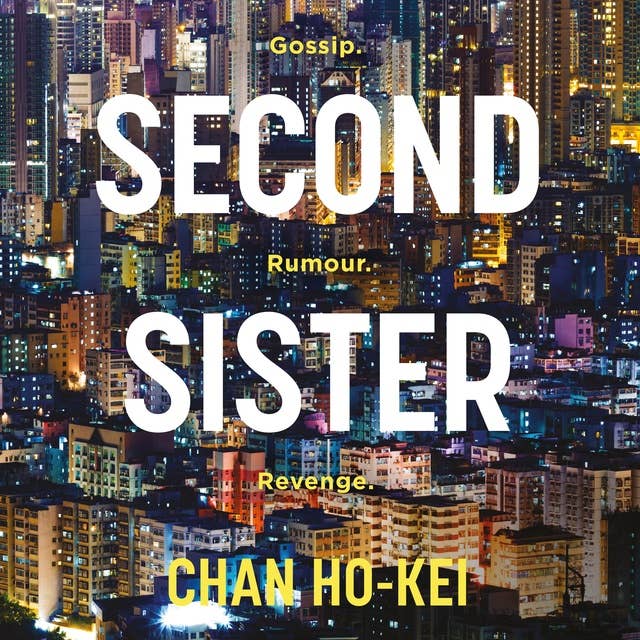 Second Sister: a gripping crime thriller set in Hong Kong