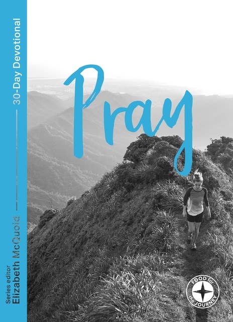 Pray - Food for the Journey