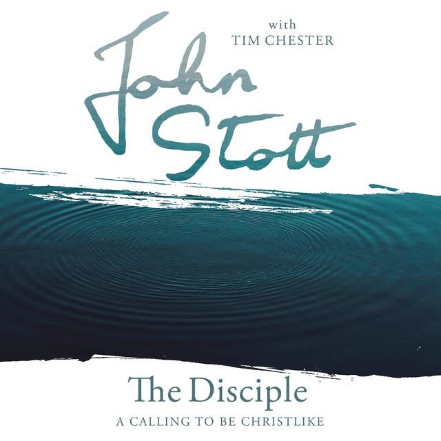 The Disciple: A Calling to Be Christlike