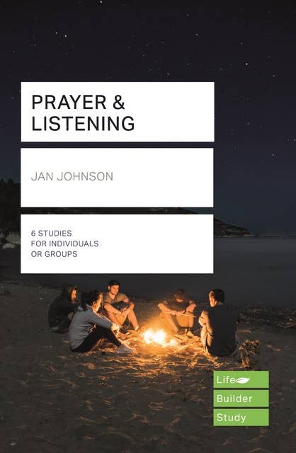 Prayer and Listening (Lifebuilder Bible Studies)
