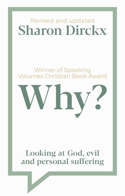 Why?: Looking at God, Evil & Personal Suffering