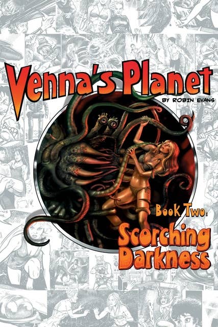 Venna's Planet Book Two: Scorching Darkness