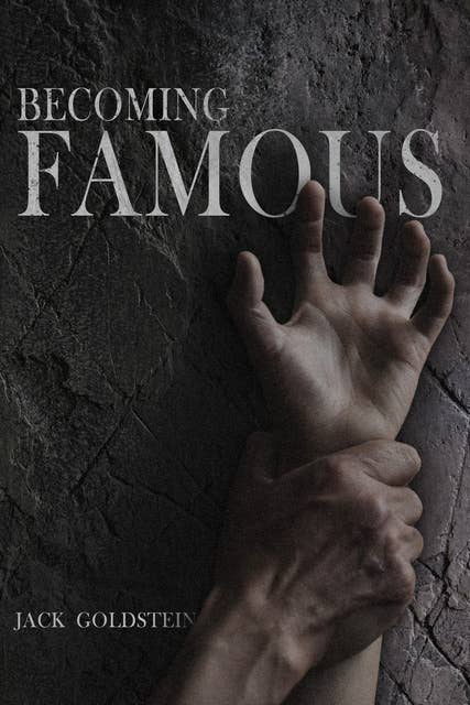 Becoming Famous - A Scary Short Story