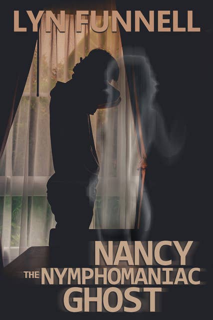 Nancy the Nymphomaniac Ghost