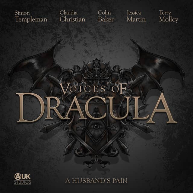 Voices of Dracula - A Husband's Pain