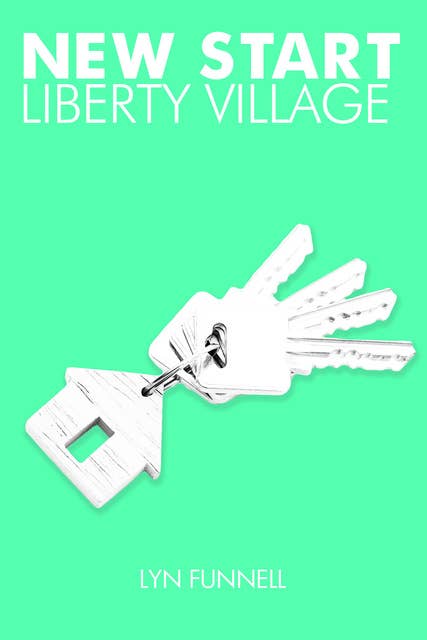 New Start: Liberty Village