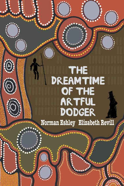 The Dreamtime of the Artful Dodger
