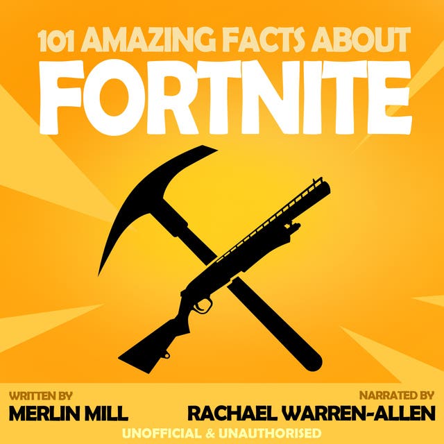 101 Amazing Facts about Fortnite - E-bok & Lydbok - Merlin Mill - ISBN  9781789827033 & 9781789829976 - Storytel