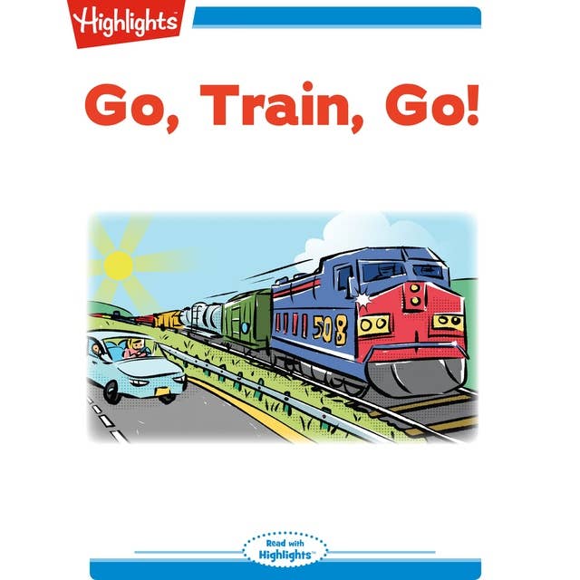 Go, Train, Go!