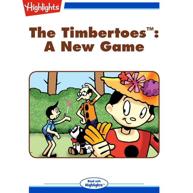 The Timbertoes A New Game: The Timbertoes
