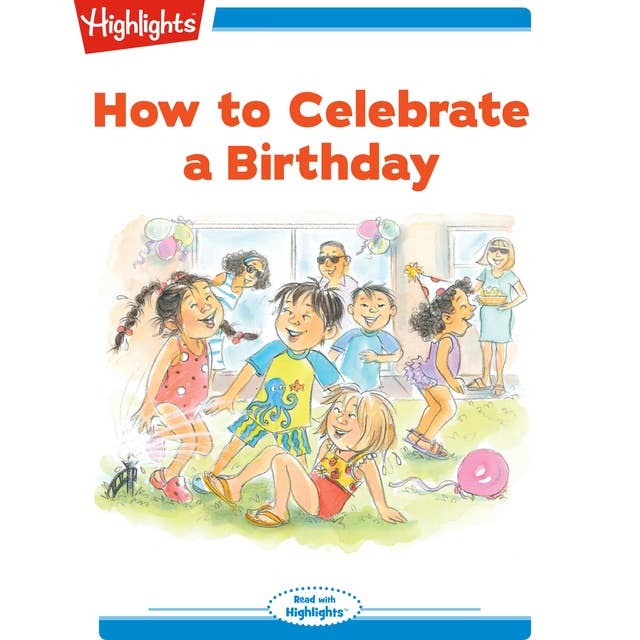 How to Celebrate a Birthday