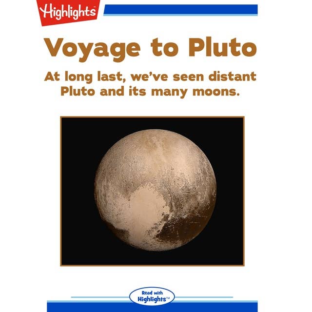 Voyage to Pluto: At long last, we've seen distant Pluto and its many moons