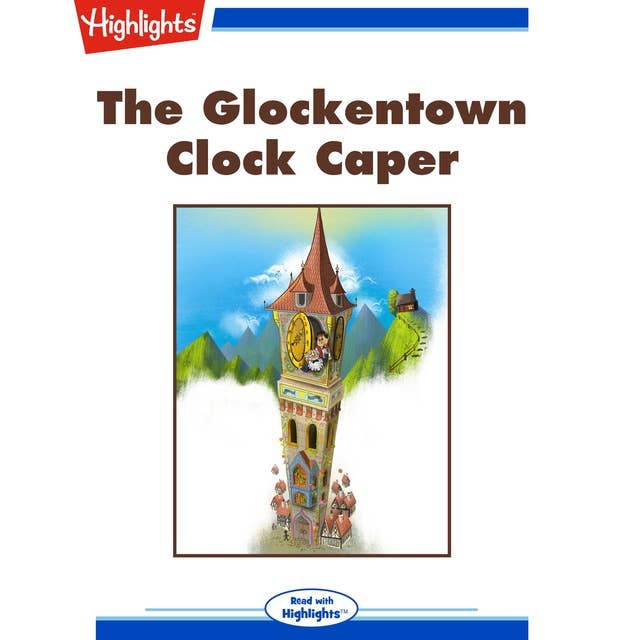 The Glockentown Clock Caper