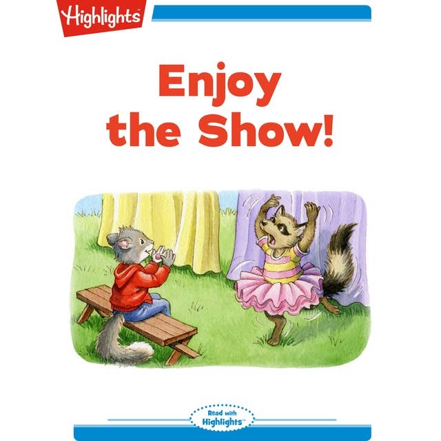 Enjoy the Show!