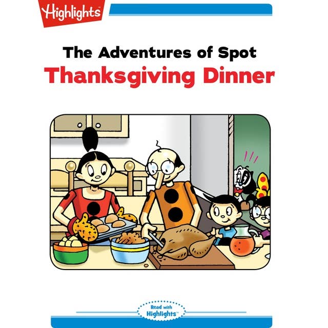The Adventures of Spot Thanksgiving Dinner: The Adventures of Spot
