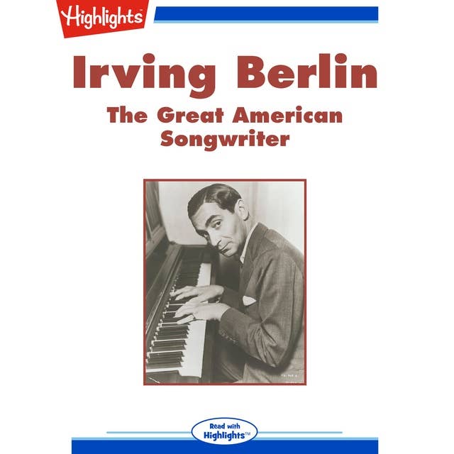 Irving Berling: The Great American Songwriter