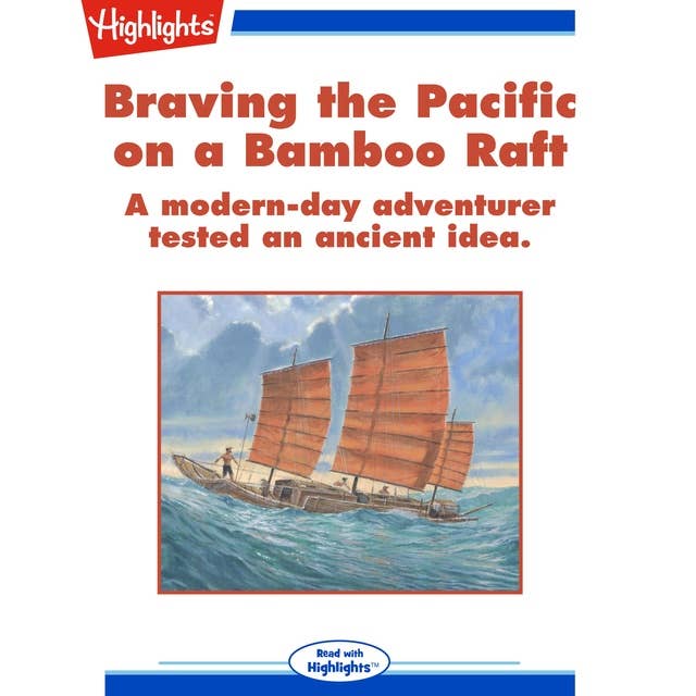 Braving the Pacific on a Bamboo Raft