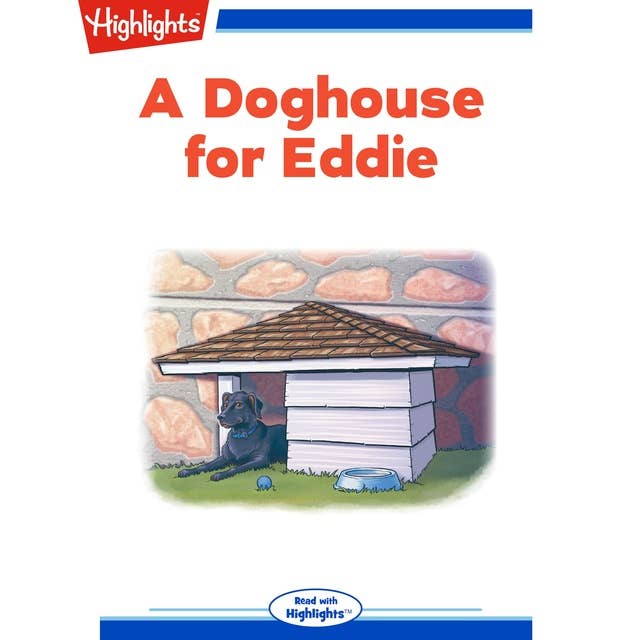 A Doghouse for Eddie