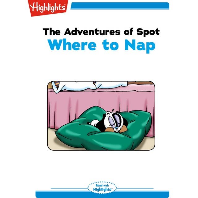 Where to Nap: The Adventures of Spot