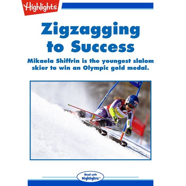 Zigzagging to Success: Mikaela Shiffrin is the youngest slalom skier to win an Olympic gold medal.